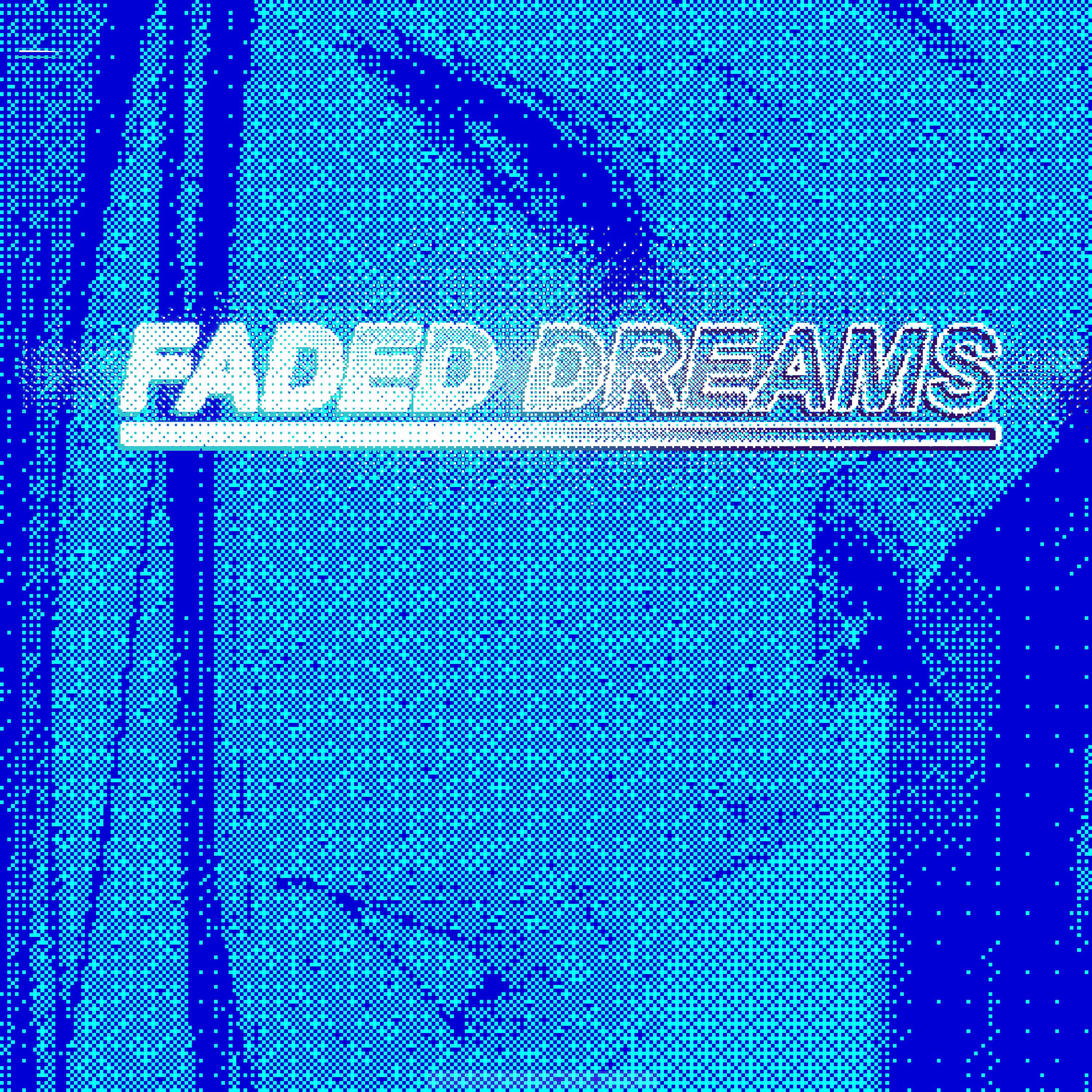 Постер альбома Faded Dreams