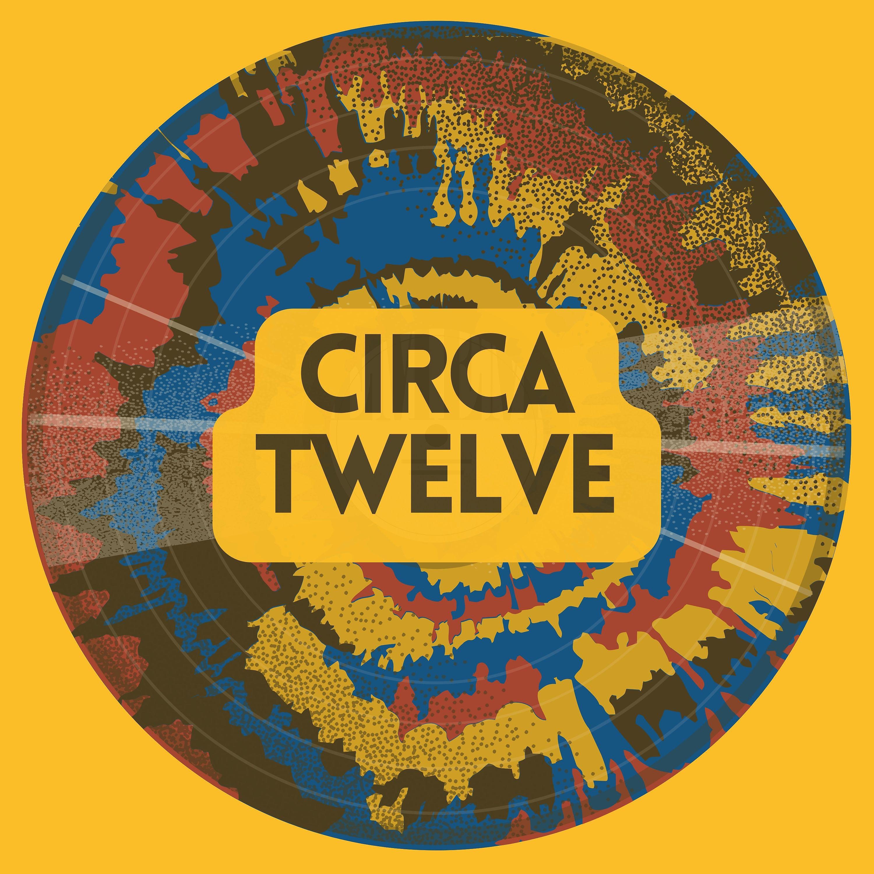 Постер альбома Circa Twelve