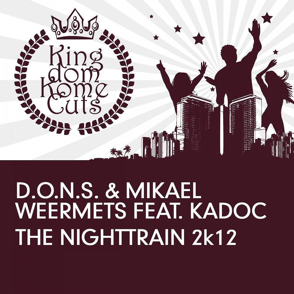 D.O.N.S. - The Nighttrain 2k12 (Jidax Remix)