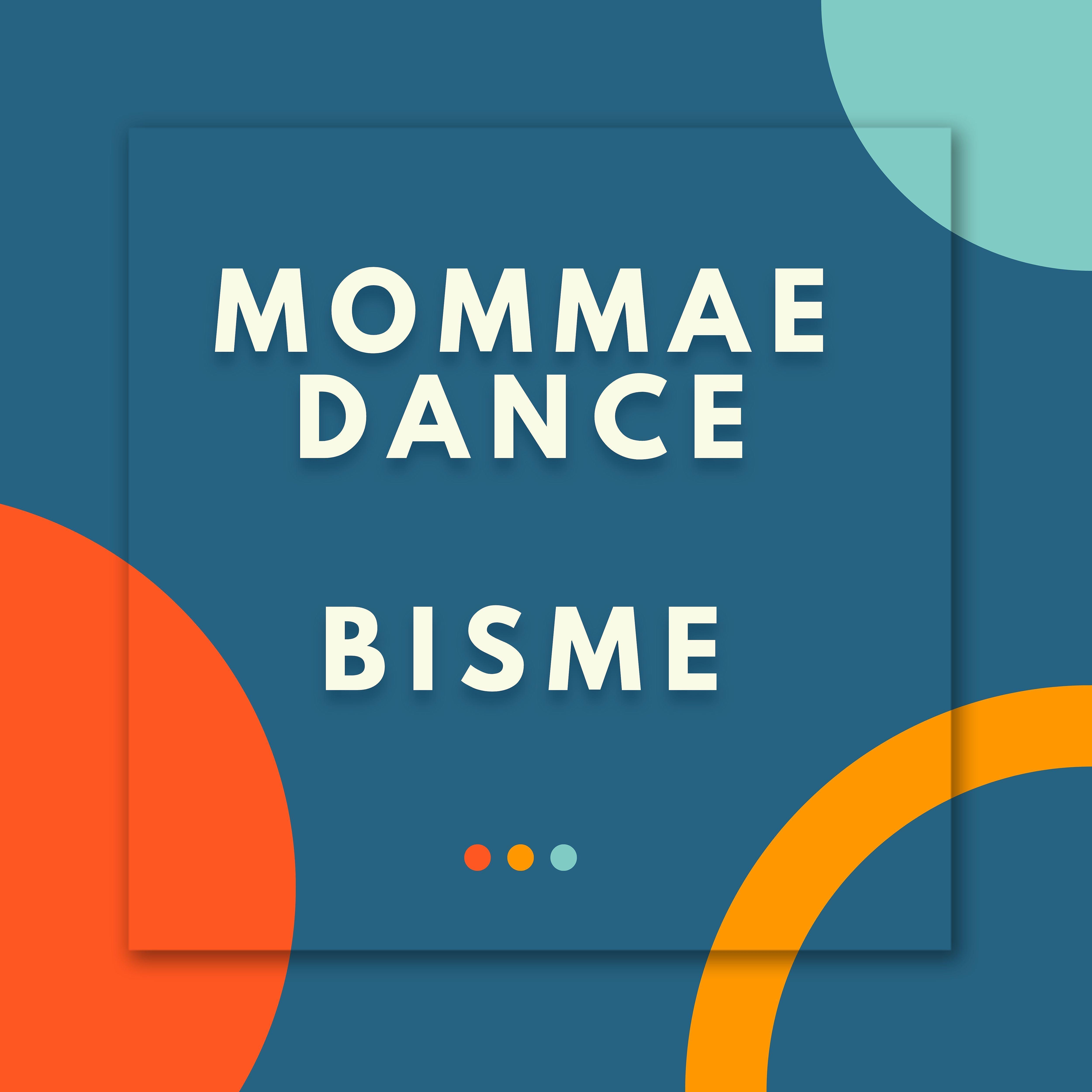 Постер альбома Mommae Dance
