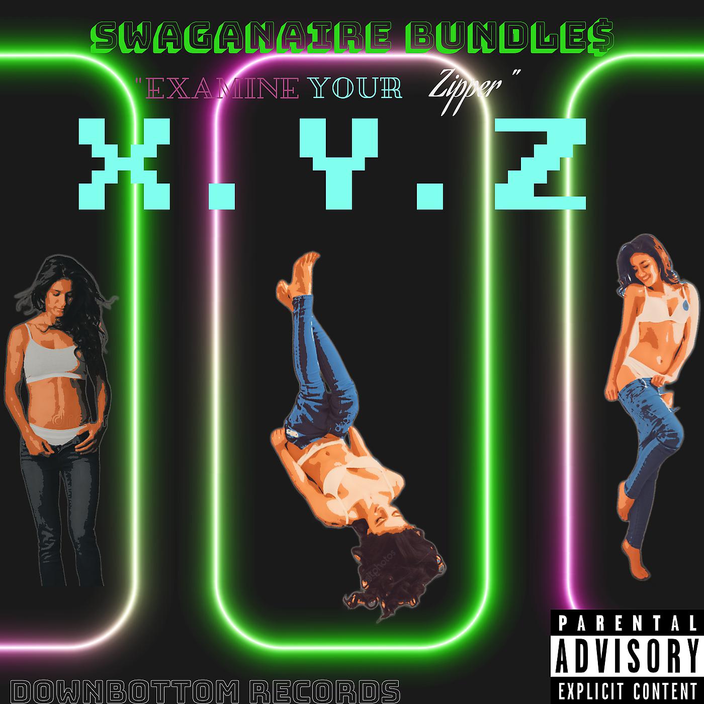 Постер альбома X.Y.Z (Xamine Your Zipper)