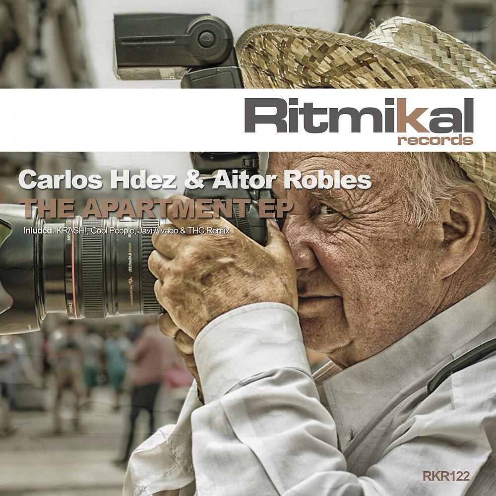 Carlos Hdez & Aitor Robles - The Apartment (Cool People Remix)