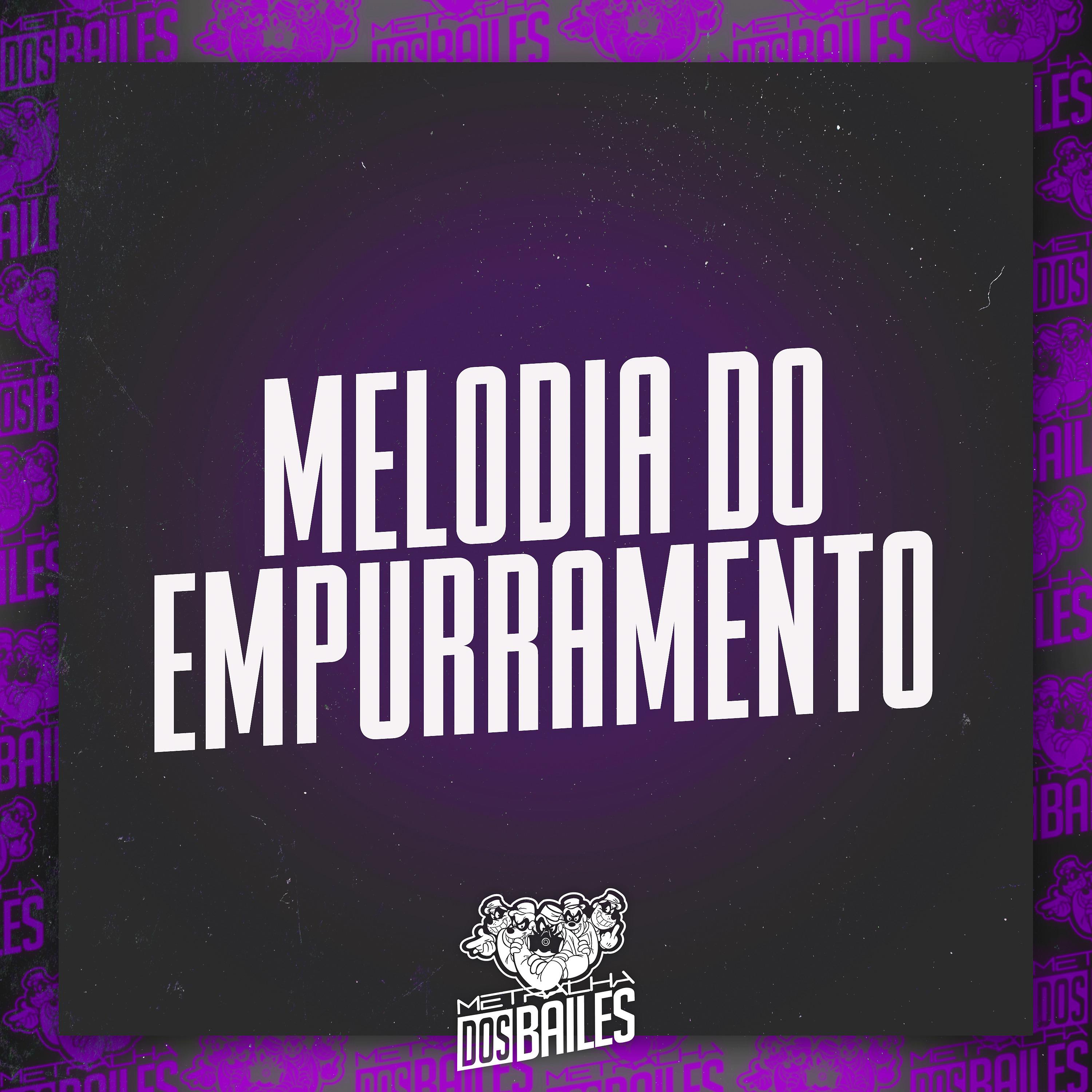 Постер альбома Melodia do Empurramento