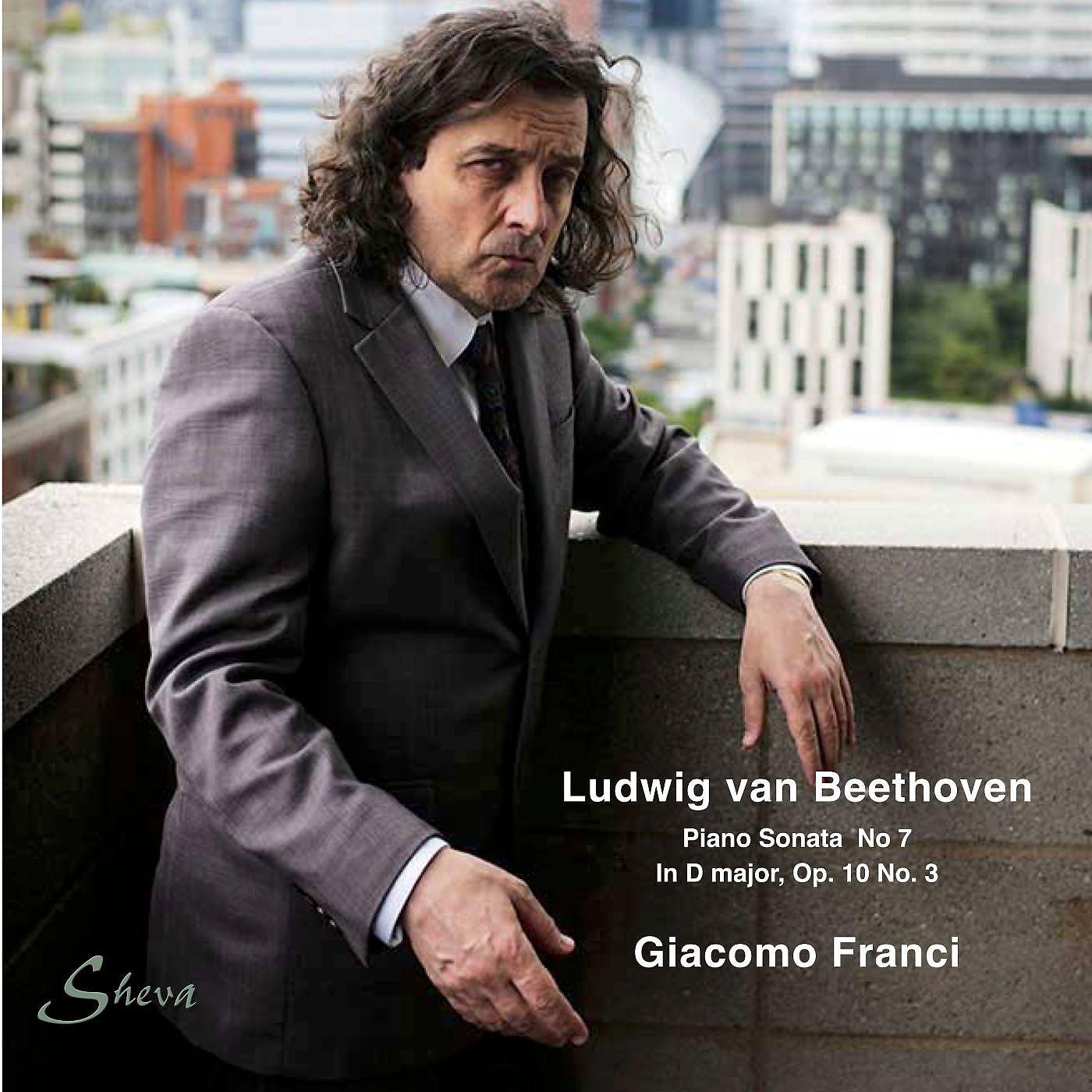 Постер альбома Beethoven: Piano Sonata No. 7, Op. 10 No. 3