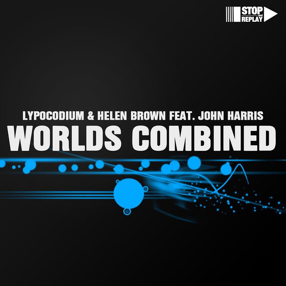 Lypocodium - Worlds Combined (Michael CP Remix)