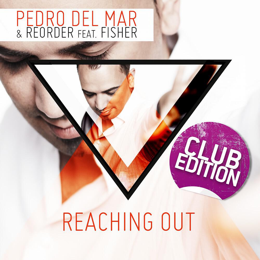 Pedro Del Mar - Reaching Out (Alexei Zakharov Remix)