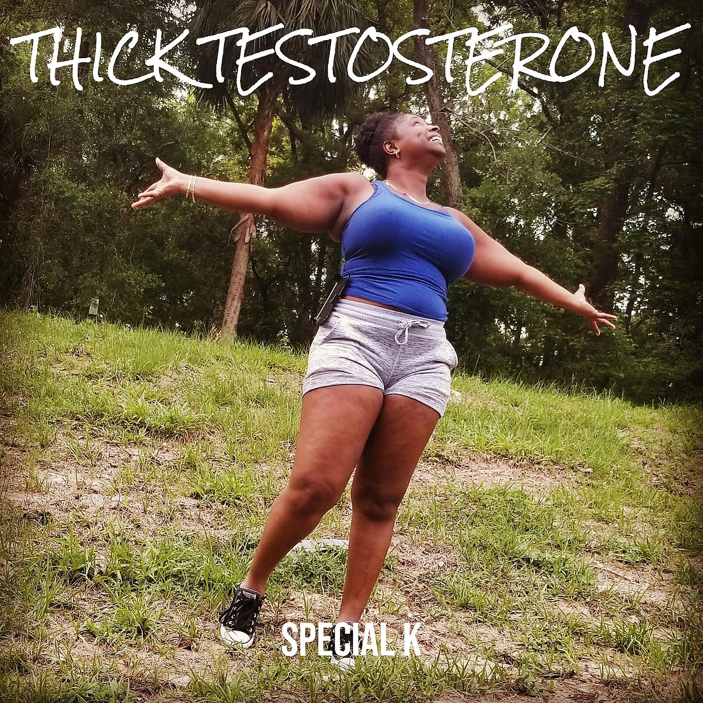 Постер альбома Thick Testosterone