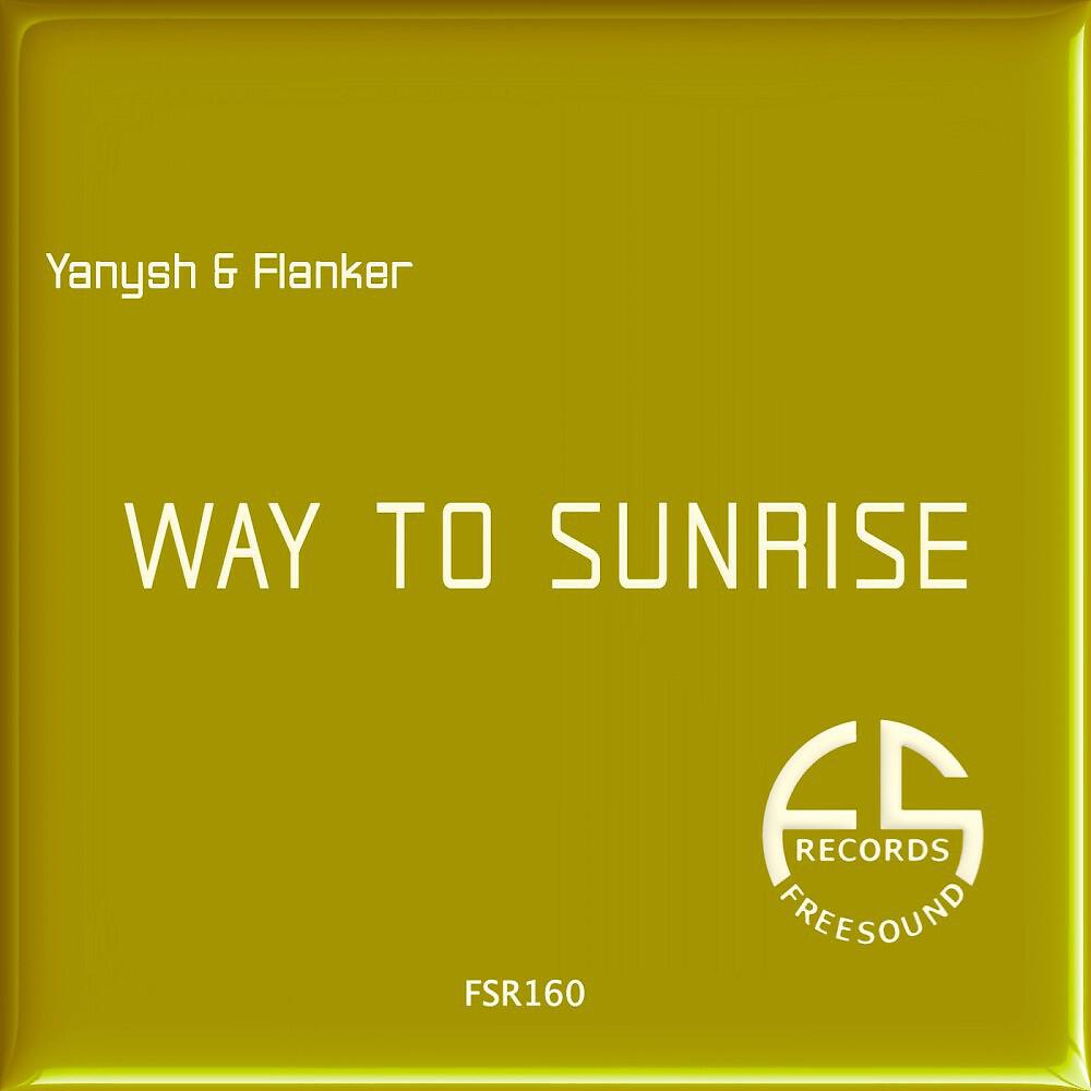 Yanysh & Flanker - Way to Sunrise (Brain Trick Remix)