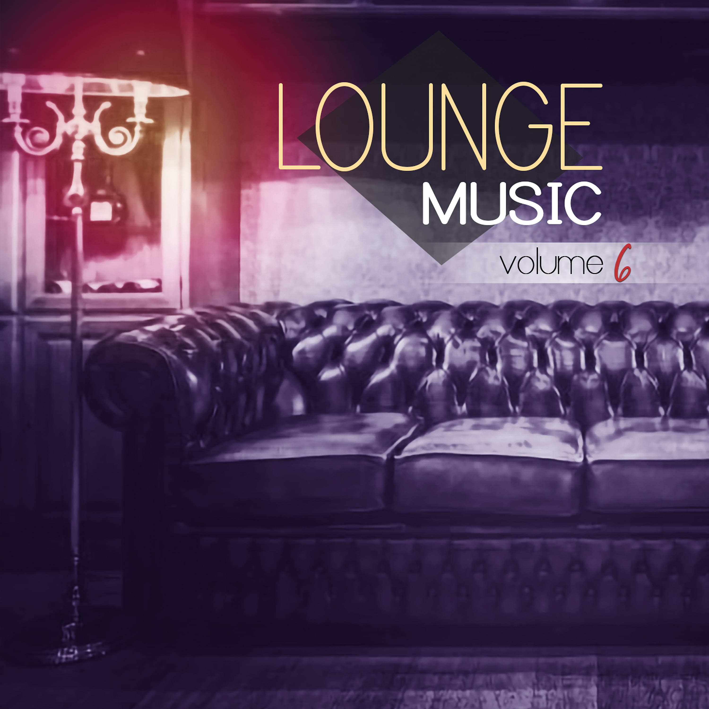 Постер альбома Lounge Music, Vol. 6