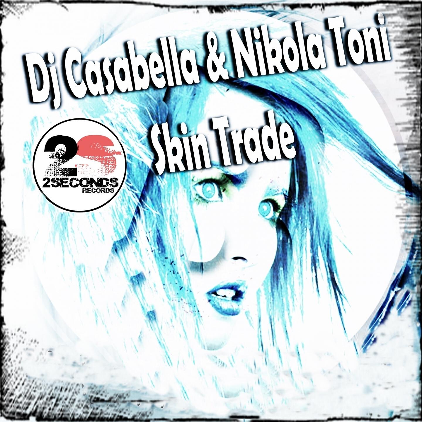 DJ Casabella - Skin Trade (Dave M Sanchez Remix)