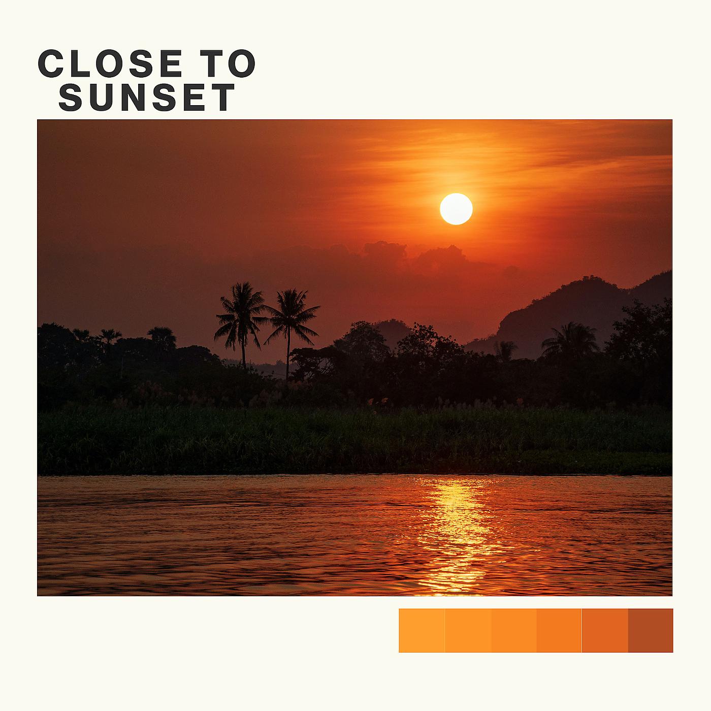 Постер альбома Close to Sunset