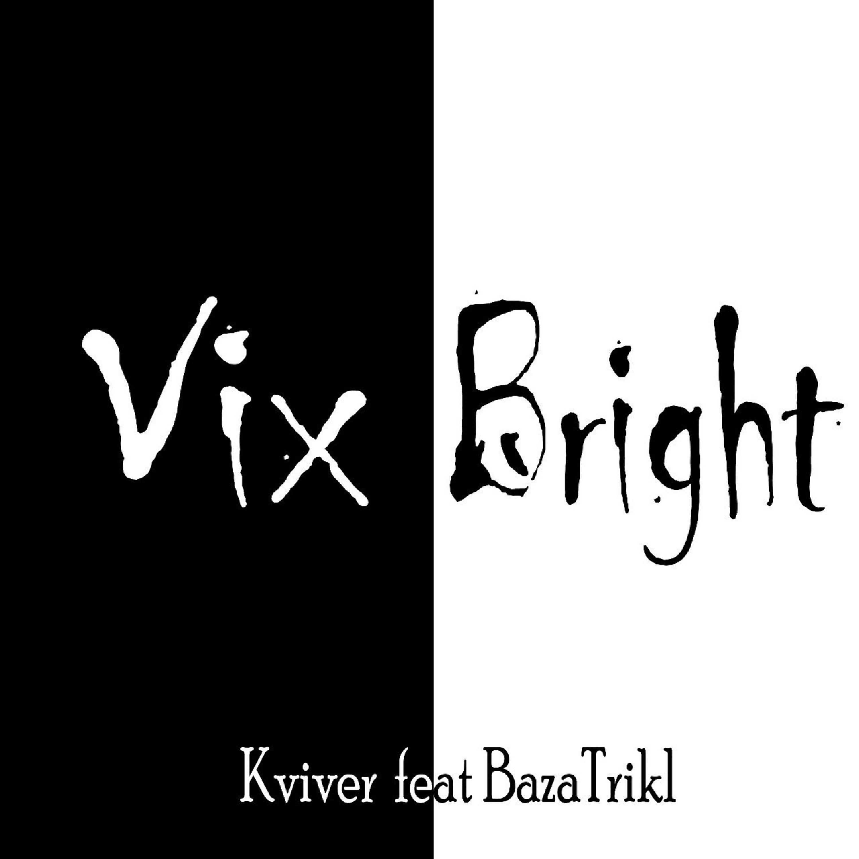 Постер альбома Vix Bright