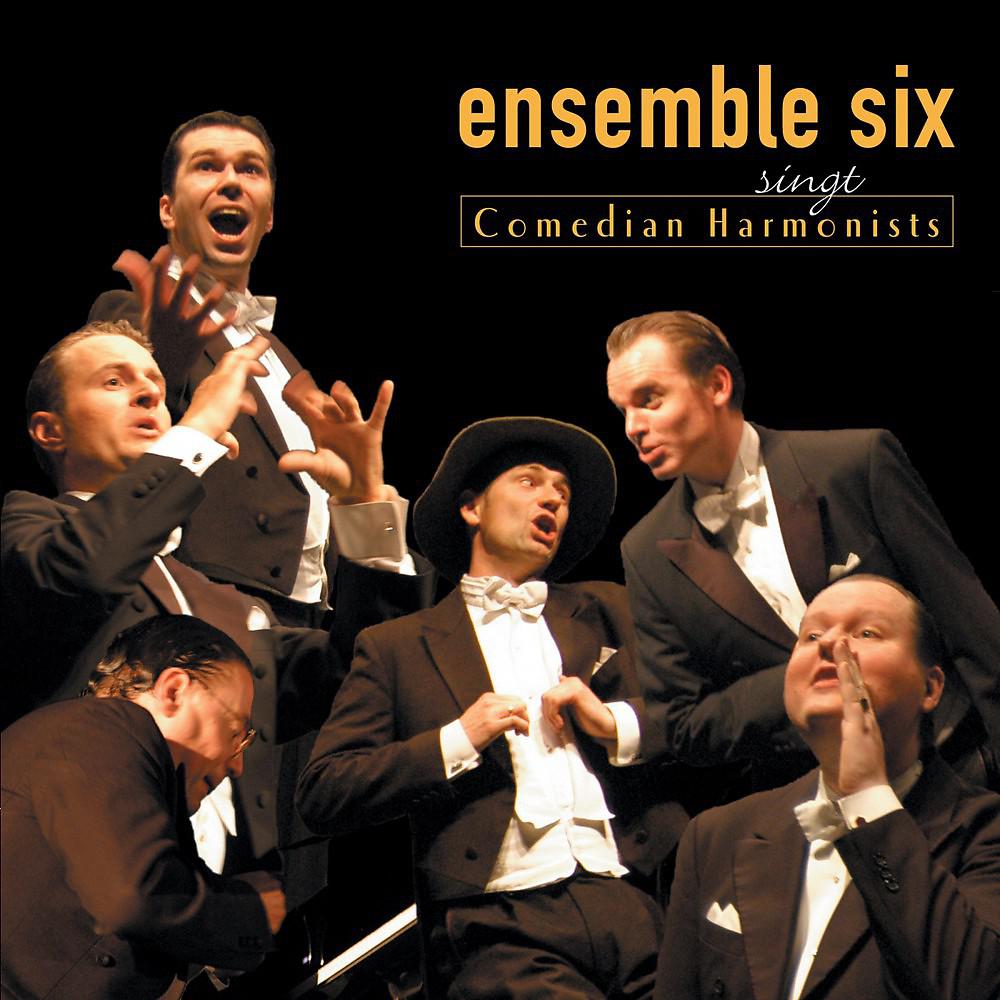 Постер альбома Ensemble Six Singt Comedian Harmonists