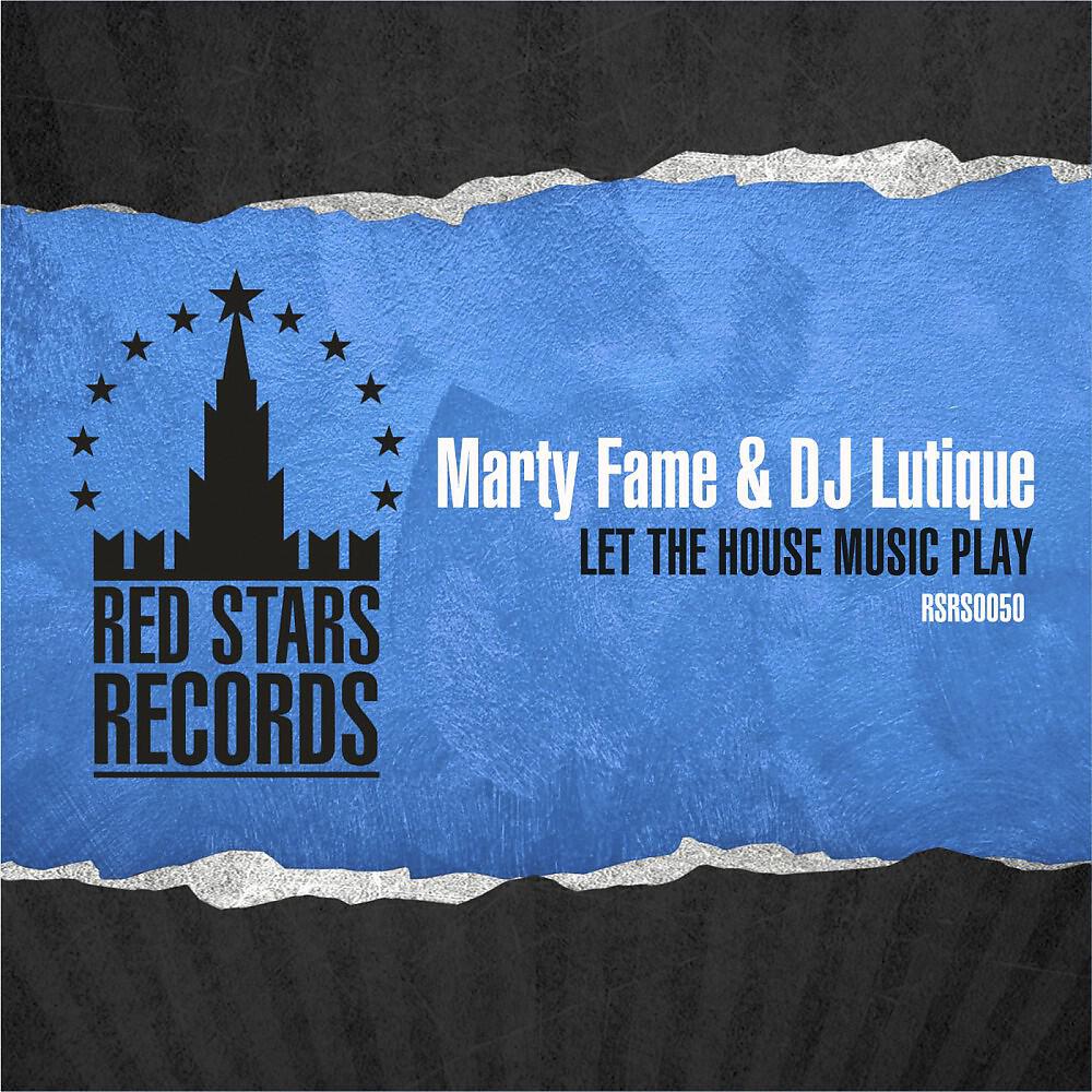 Marty Fame & DJ Lutique - Let the House Music Play (Sasha Abzal Remix)