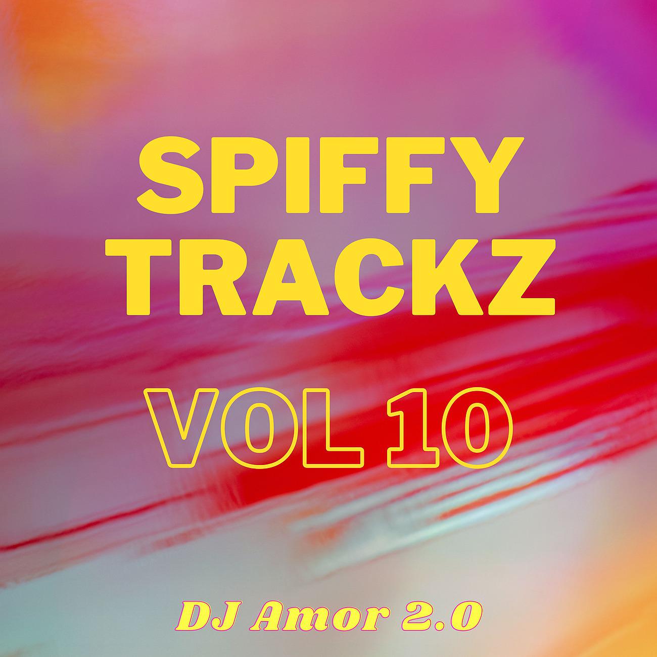 Постер альбома Spiffy Trackz Vol 10