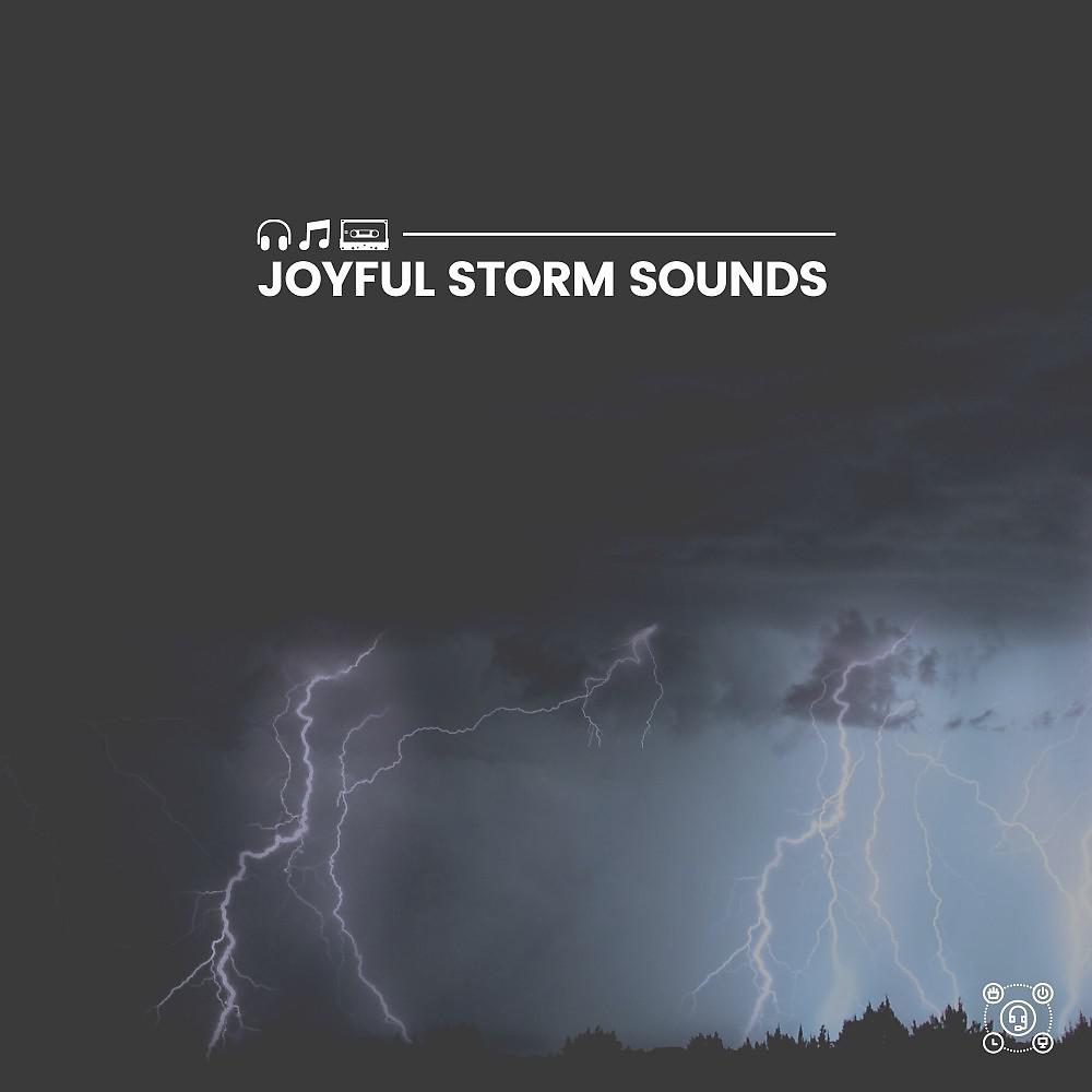 Постер альбома Joyful Storm Sounds
