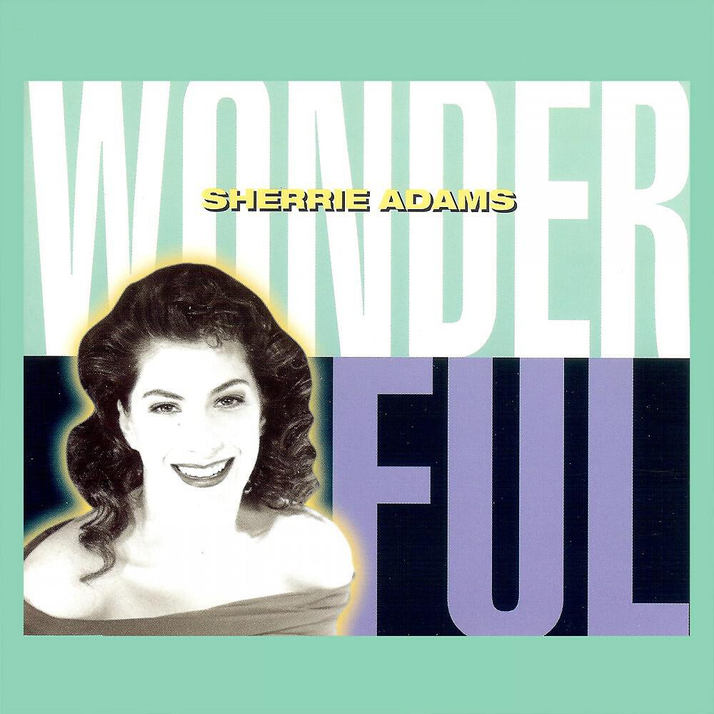 Sherrie Adams - Wonderful (Radio Version)