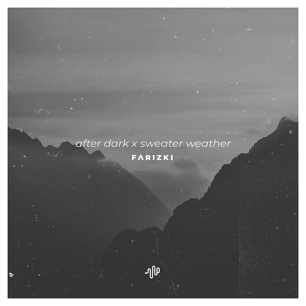 Постер альбома After Dark X Sweater Weather