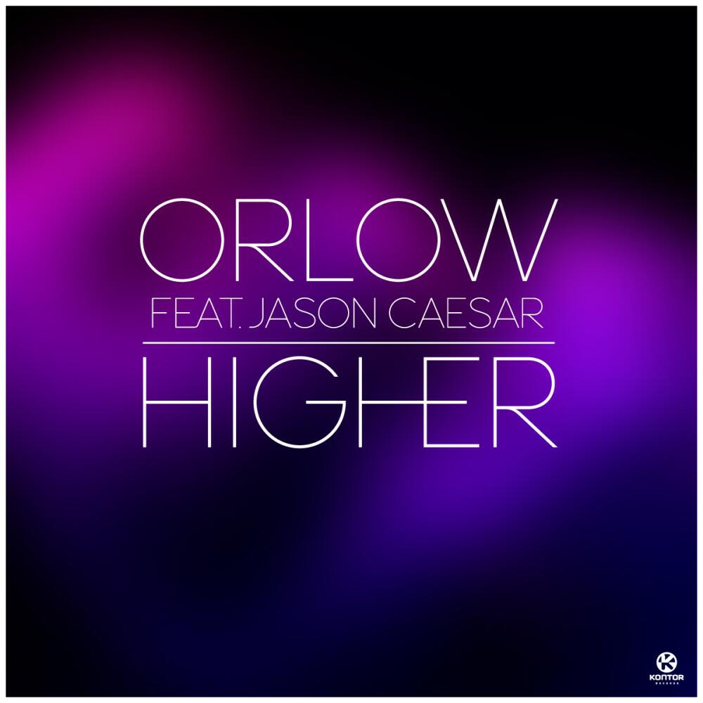 Orlow - Higher (Laurent Wolf & Anton Wick Dub Mix)