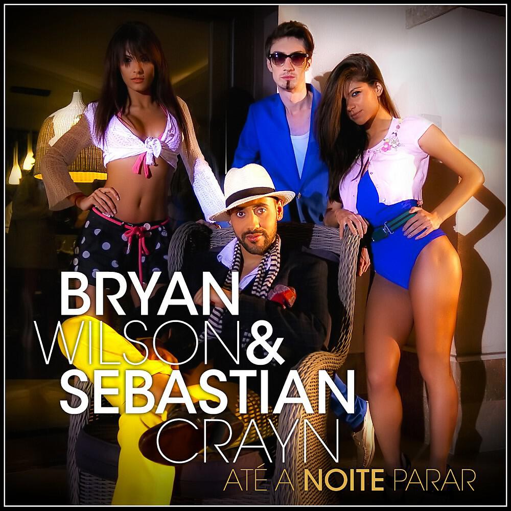 Bryan Wilson & Sebastian Crayn - Ate a Noite Parar (Club Mix)