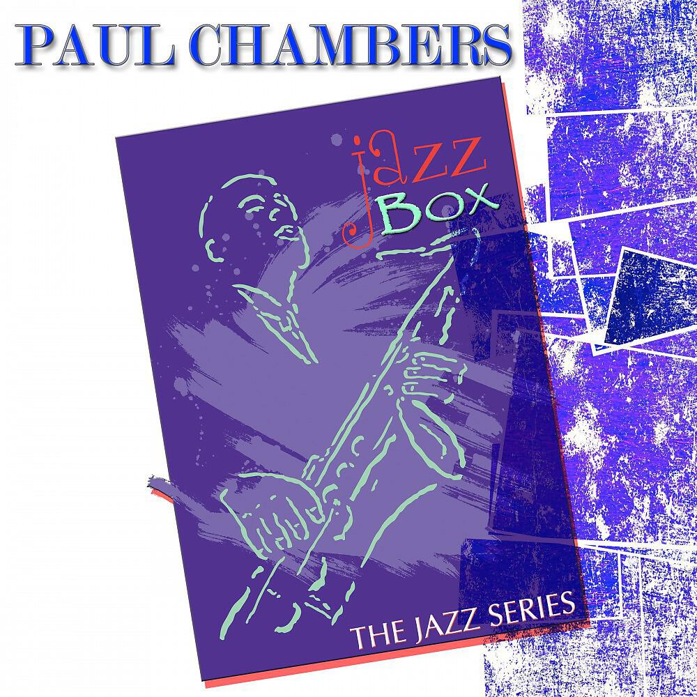 Paul Chambers with Roy Haynes & Phineas Newborn - Sneakin' Around (Remastered)