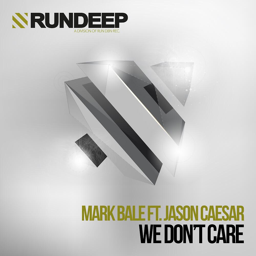 Mark Bale - We Don't Care (Monoloop Edit)