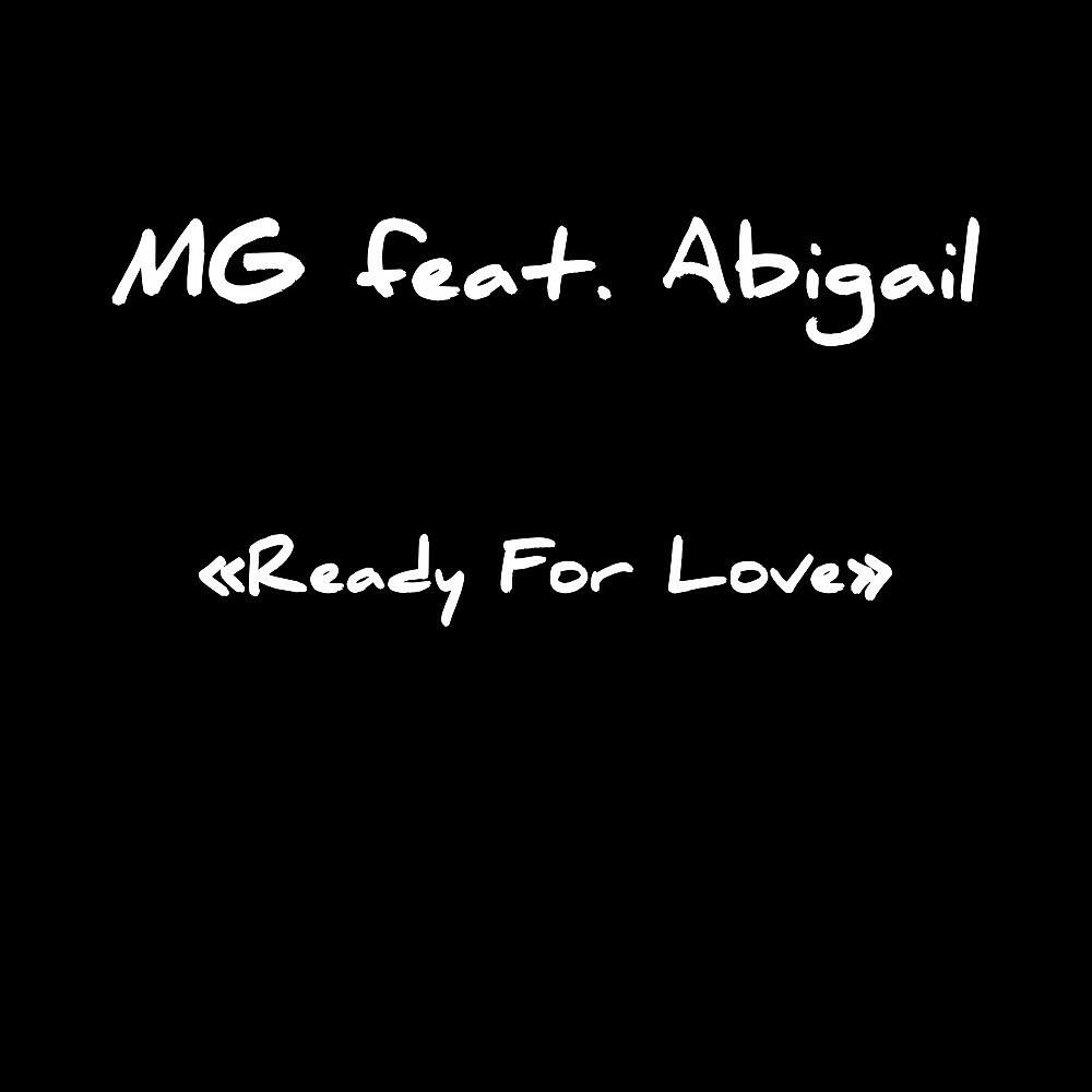 MG - Ready for Love