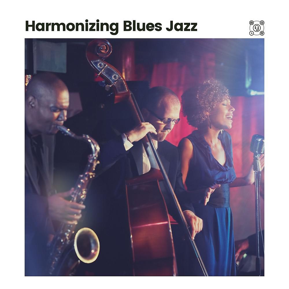 Постер альбома Harmonizing Blues Jazz