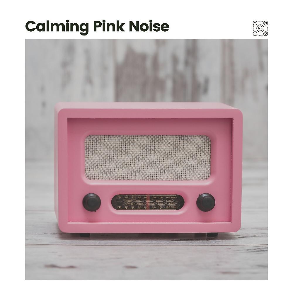 Постер альбома Calming Pink Noise