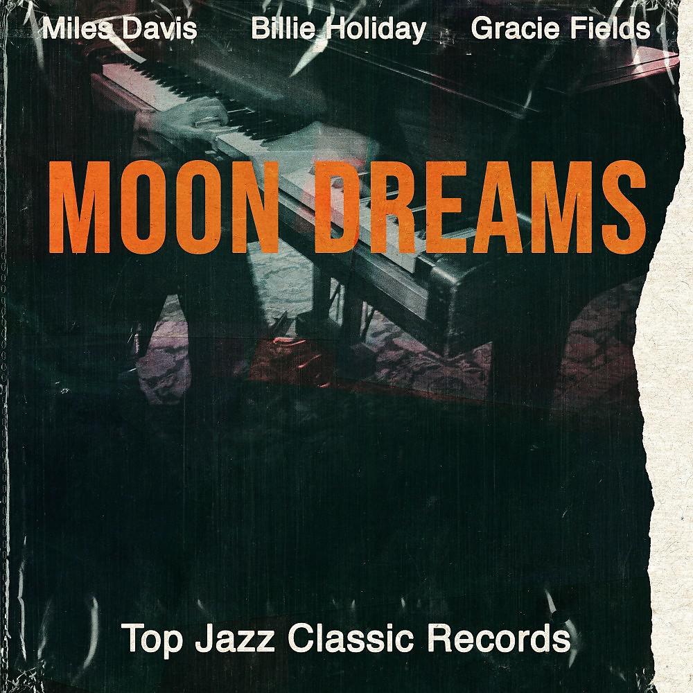 Постер альбома Moon Dreams (Top Jazz Classic Records)
