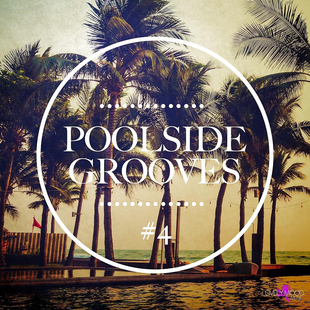 Постер альбома Poolside Grooves #4