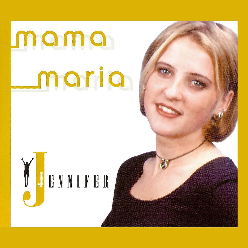 Jennifer - Mama Maria