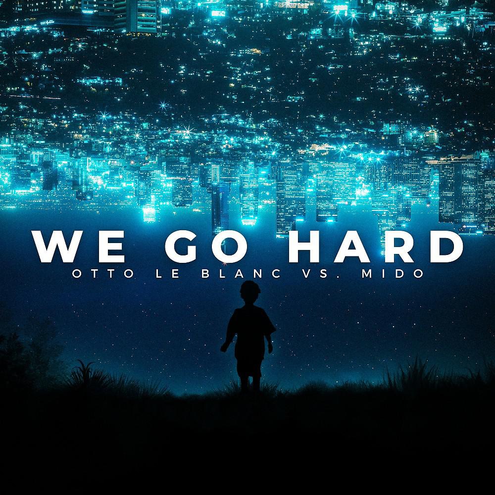 Постер альбома We Go Hard