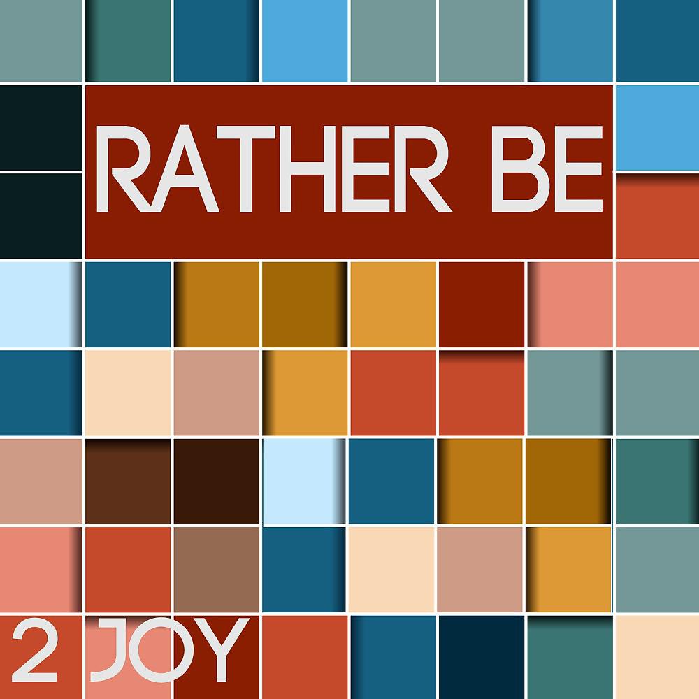 Постер альбома Rather Be