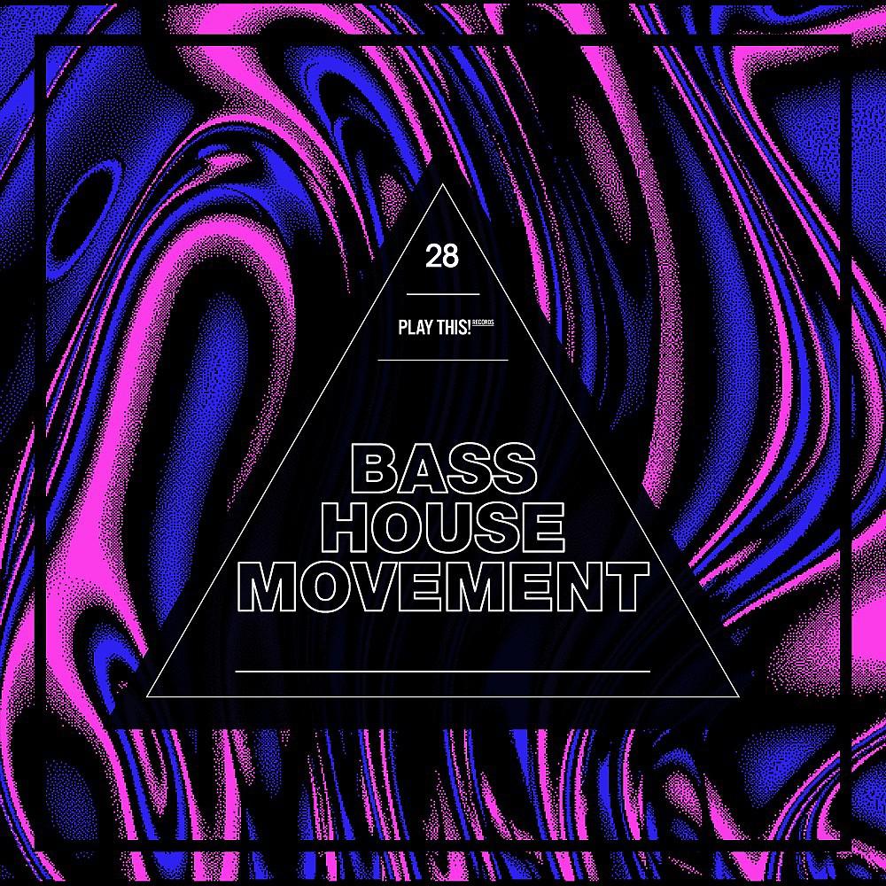 Постер альбома Bass House Movement, Vol. 28