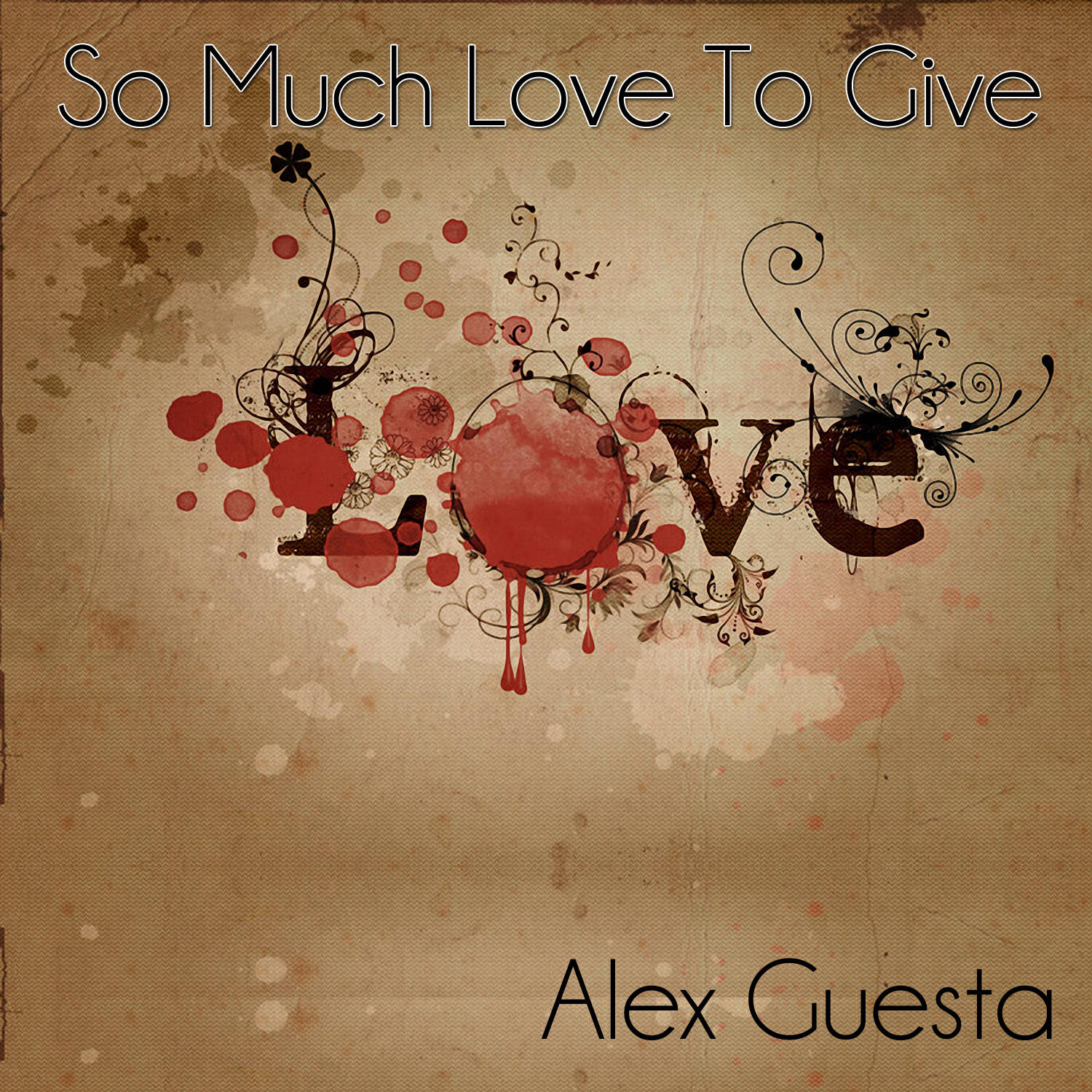 Alex Guesta - So Much Love to Give (Bodytalk Remix)
