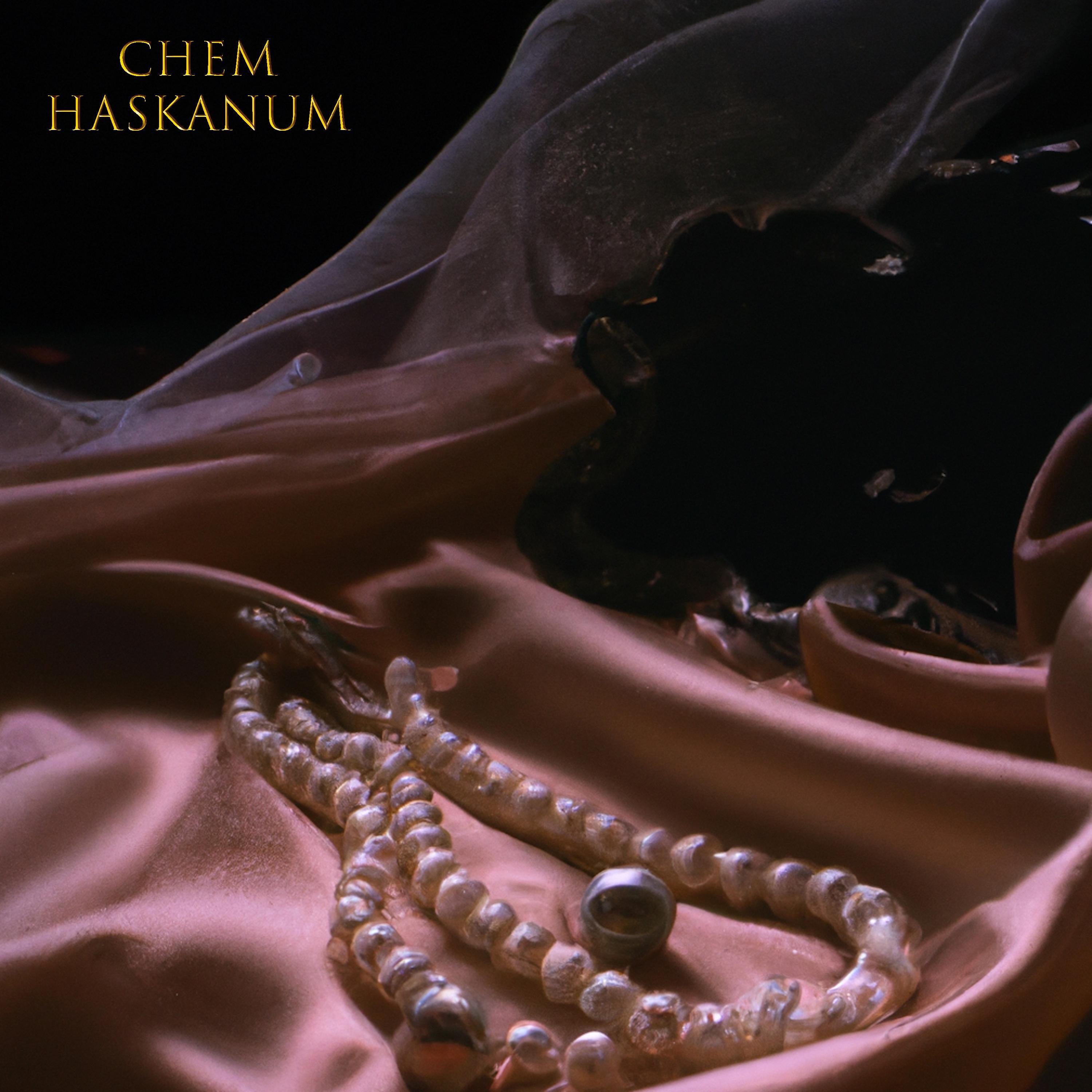 Постер альбома Chem Haskanum