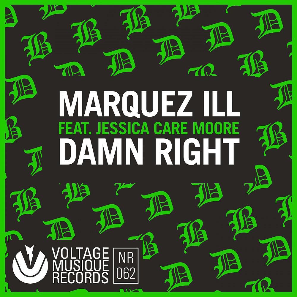 Marquez Ill - Damn Right (Orson Bramley Remix)