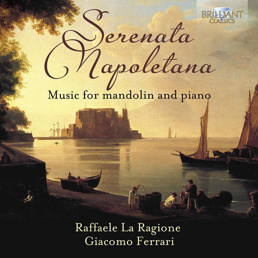Постер альбома Serenata Napoletana: Music for Mandolin and Piano