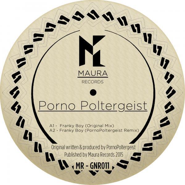Porno Poltergeist - Franky Boy (Porno Poltergeist Remix)