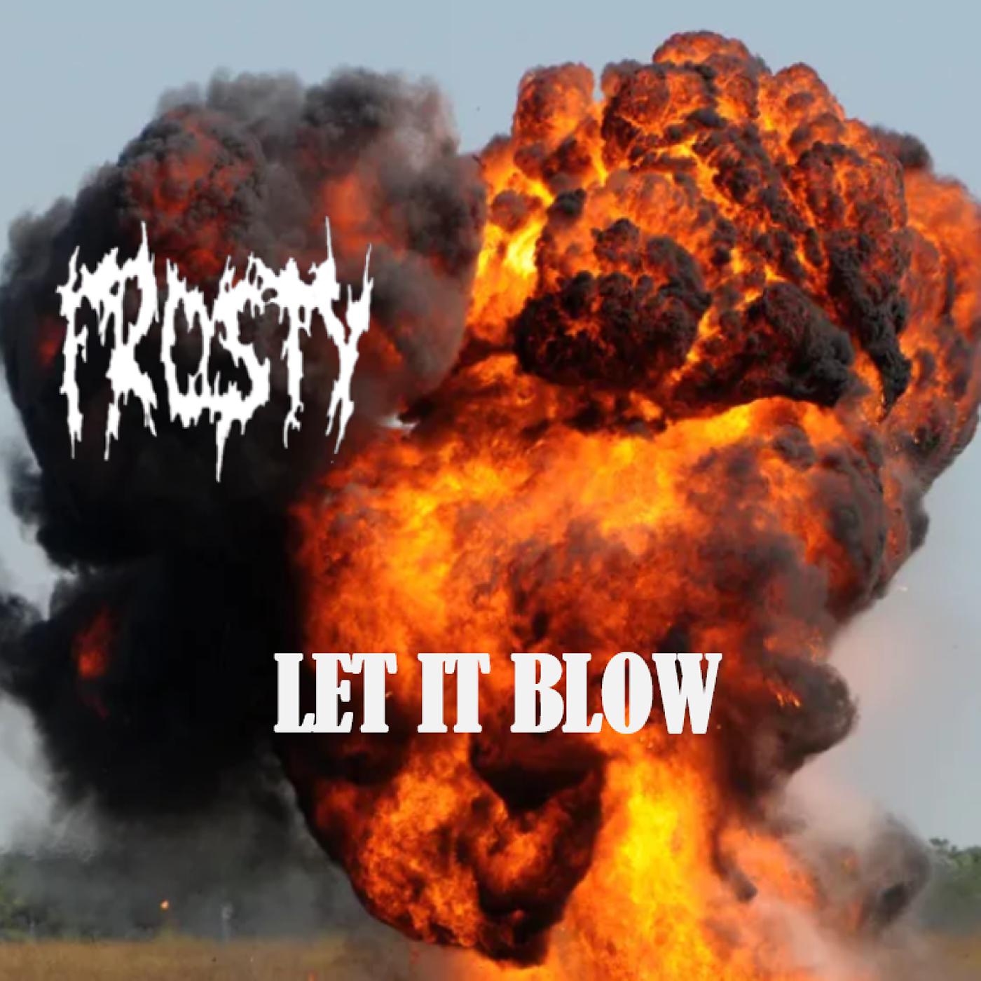 Постер альбома Let It Blow