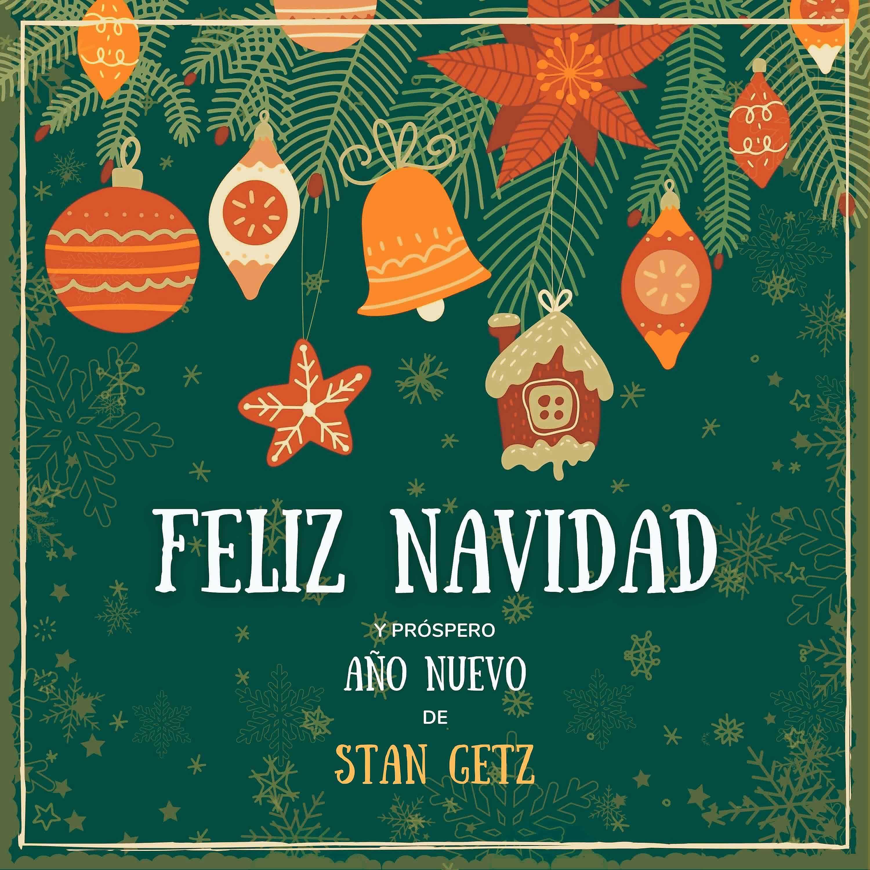 Постер альбома Feliz Navidad y próspero Año Nuevo de Stan Getz