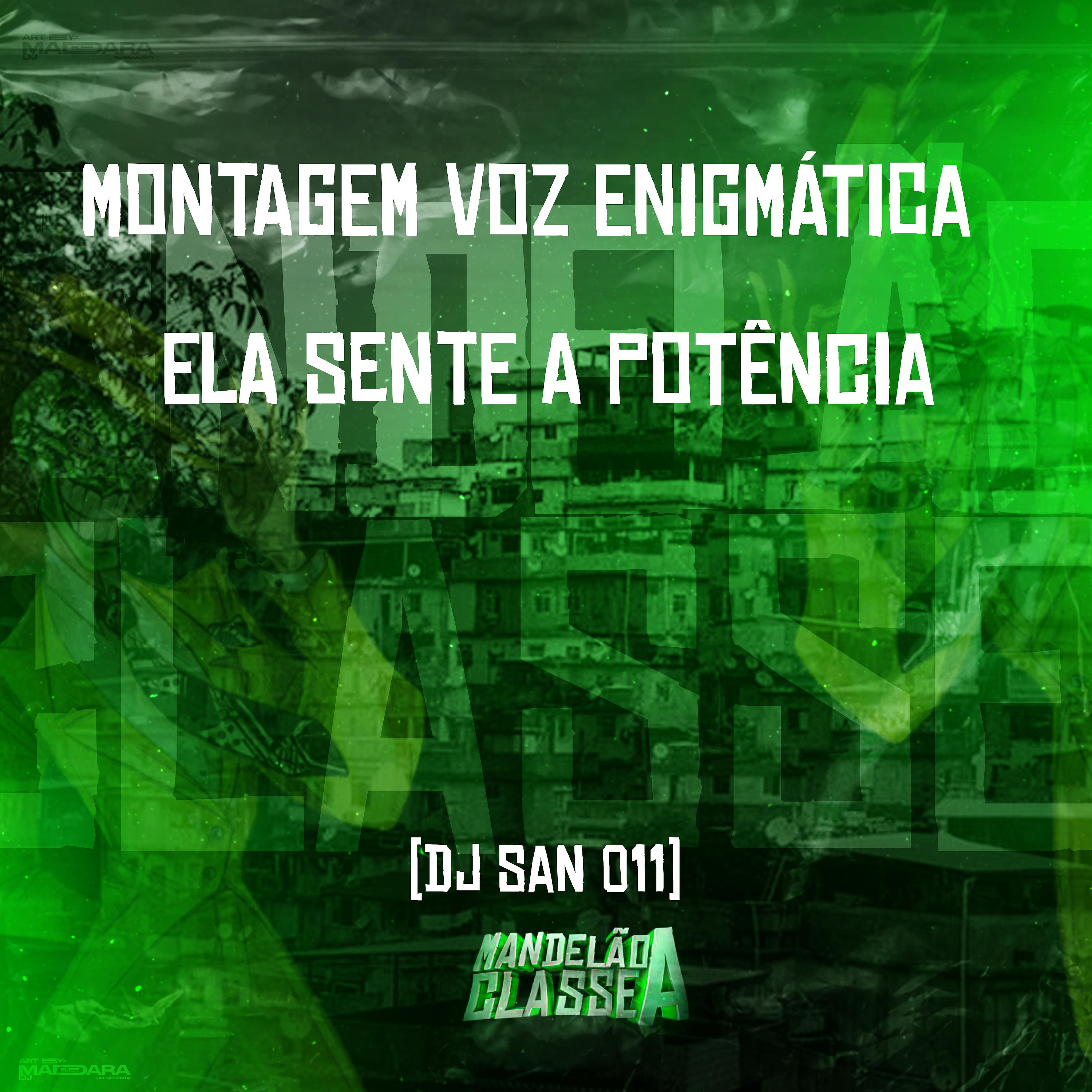 Постер альбома Montagem Voz Enigmatica - Ela Sente a Potência