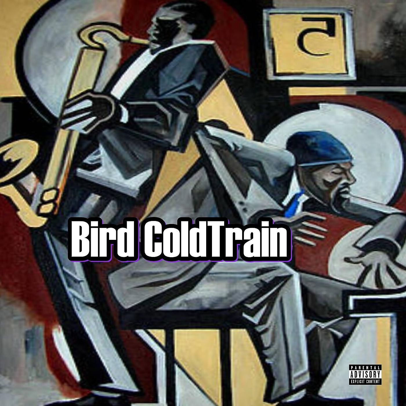 Постер альбома Bird ColdTrain