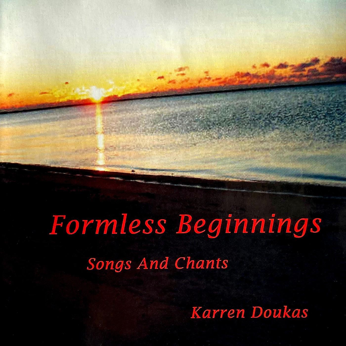 Постер альбома Formless Beginnings Songs and Chants