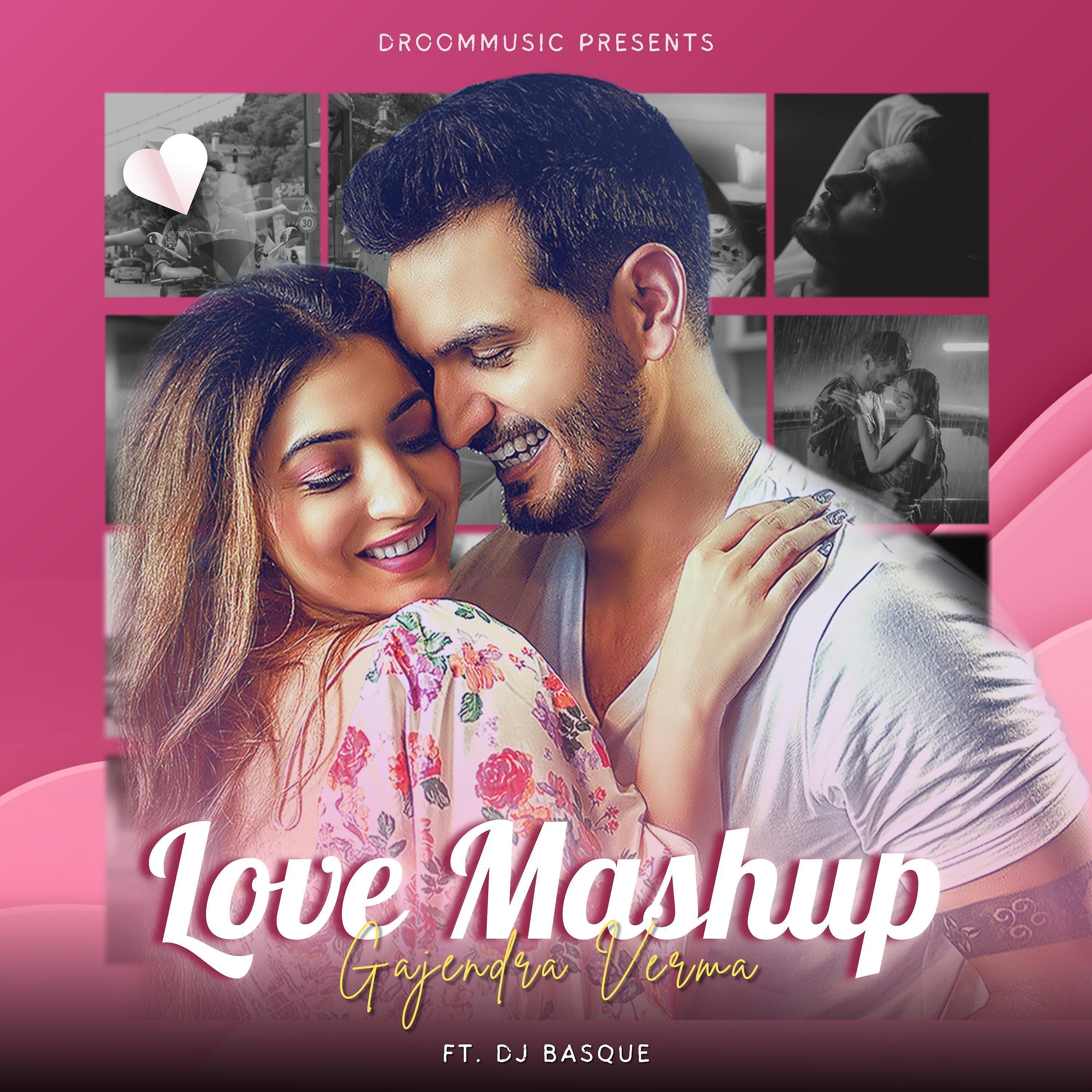 Постер альбома Love Mashup (feat. Dj Basque)