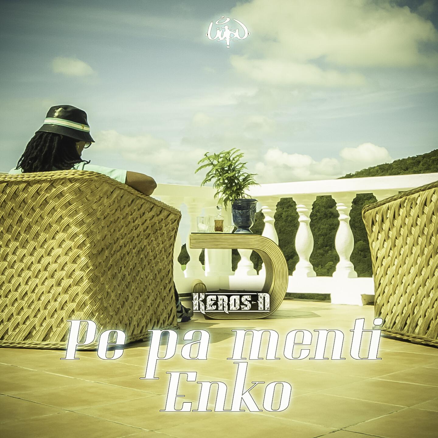 Keros-N - Pe pa menti enko