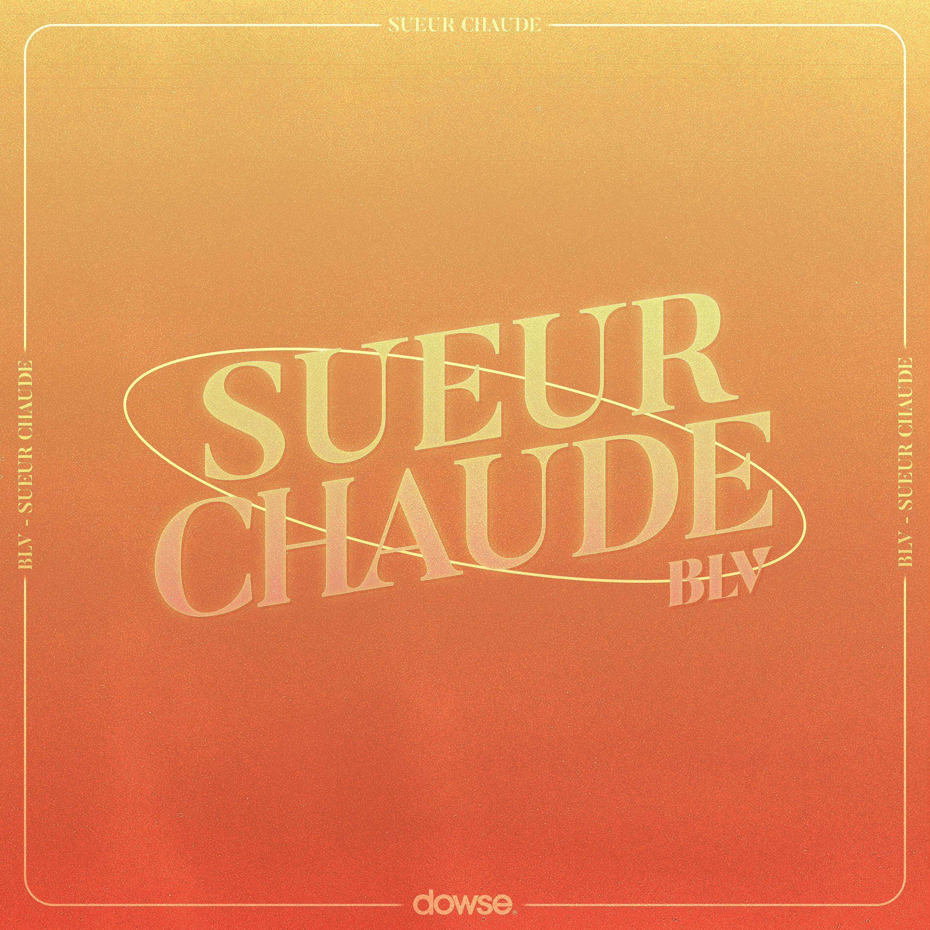 Постер альбома Sueur Chaude