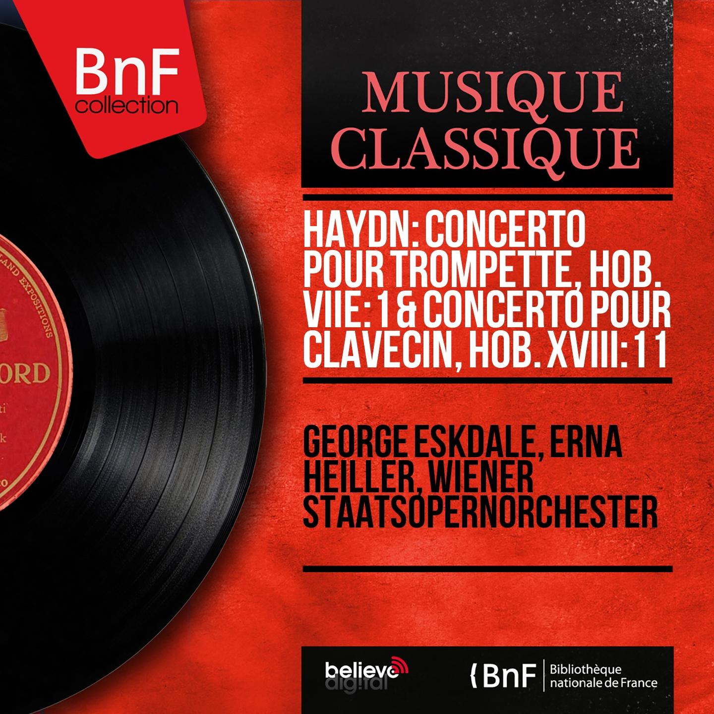 Постер альбома Haydn: Concerto pour trompette, Hob. VIIe:1 & Concerto pour clavecin, Hob. XVIII:11 (Mono Version)