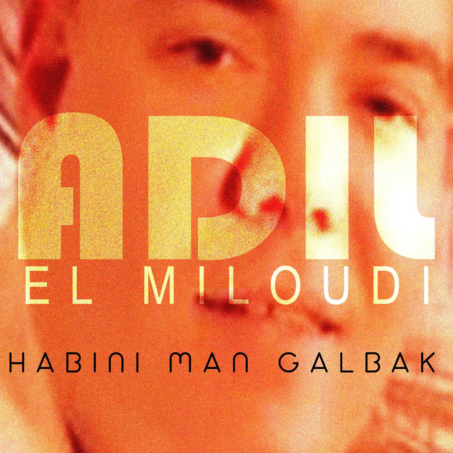 Adil El Miloudi - Aâtini Kalma